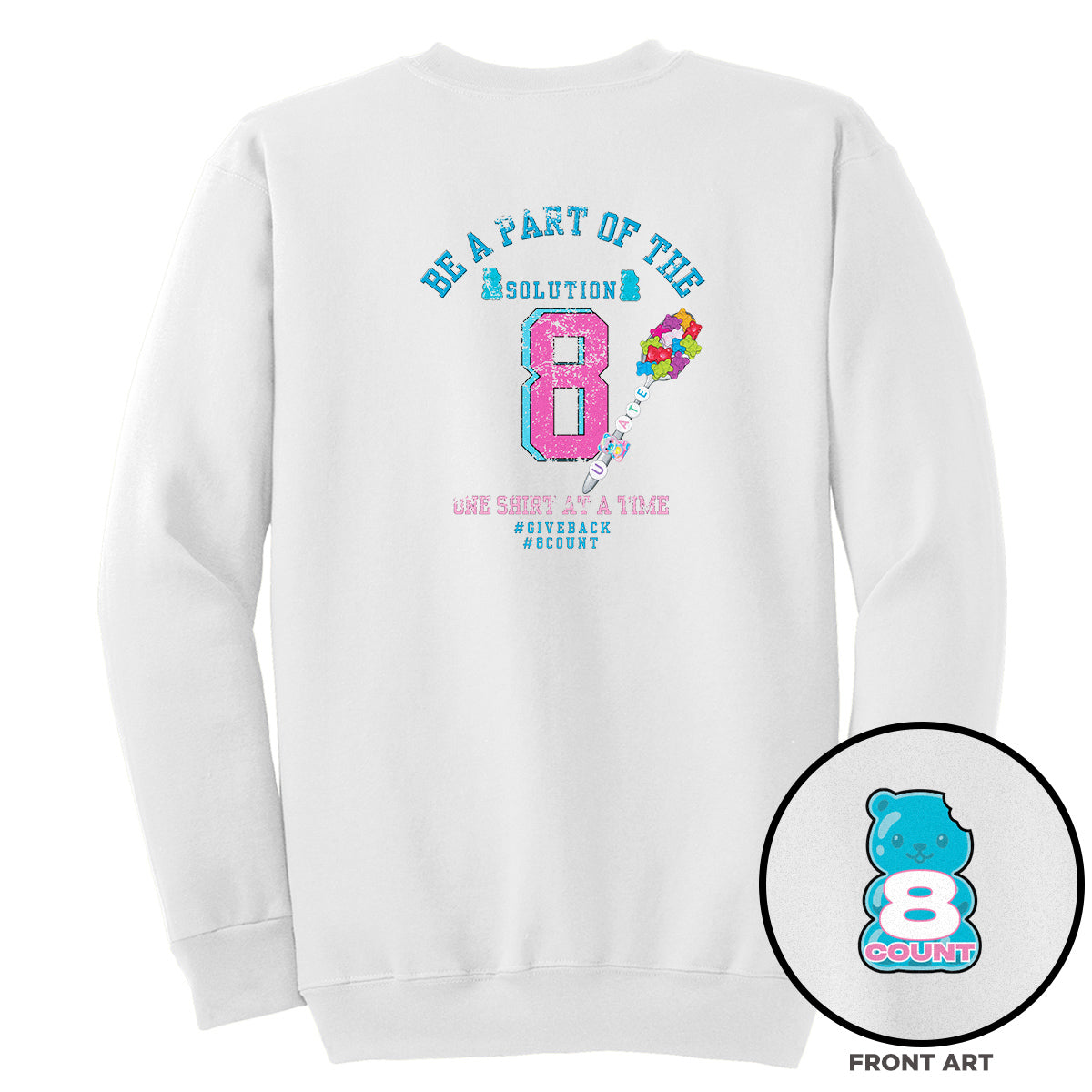 8 Count "Be a Part of the Solution" Crewneck Sweatshirt