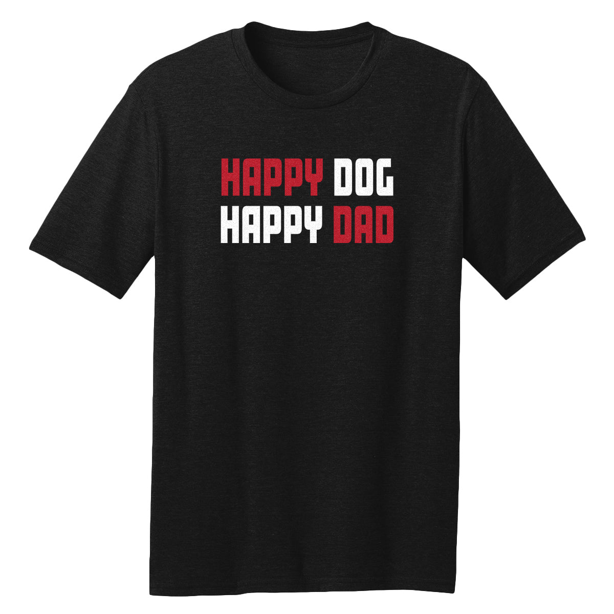 Happy Dog Happy Dad Black T-Shirt - Multiple Colorways